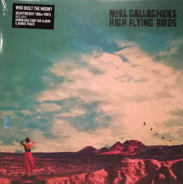 Noel gallagher’s high flying birds - who built the moon?