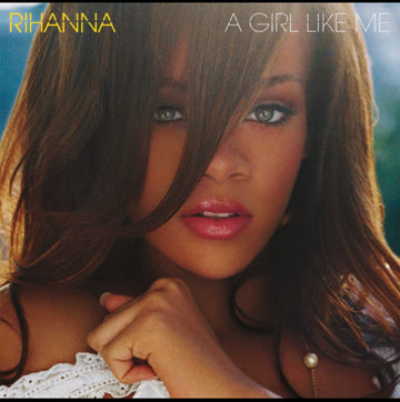 Rihanna- a girl like me