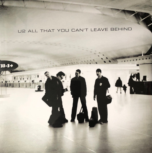 U2- all that you can’t leave behind