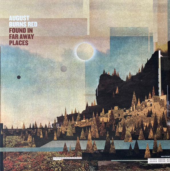 August burns red - found in far away places