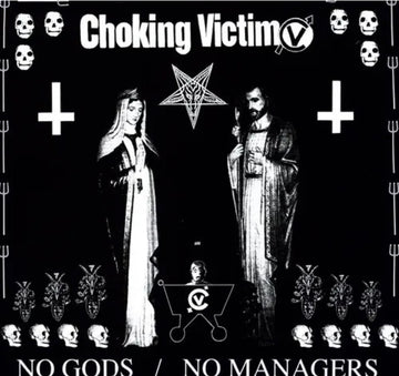 Choking Victim No Gods / No Managers