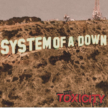 System of a Down- Toxicity