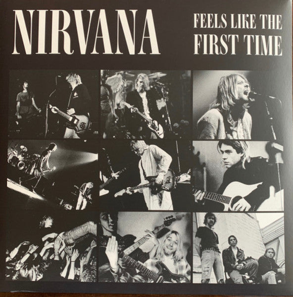 Nirvana - Feels Like The First Time
