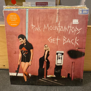 Pink Mountaintop - Pink Mountaintops : Get Back