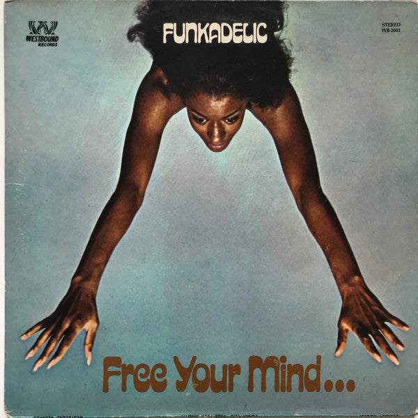 Funkadelic- free your mind…