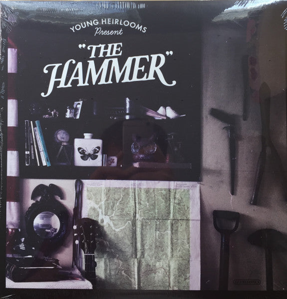 Young Heirlooms - the hammer