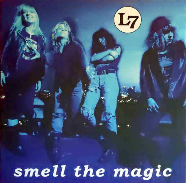 L7 - smell the magic