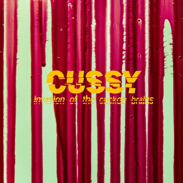 Cussy - invasion of the cuckoo brains