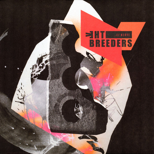 Breeders- All Nerve