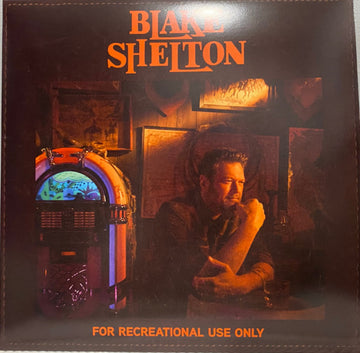Blake Shelton - for recreational use only