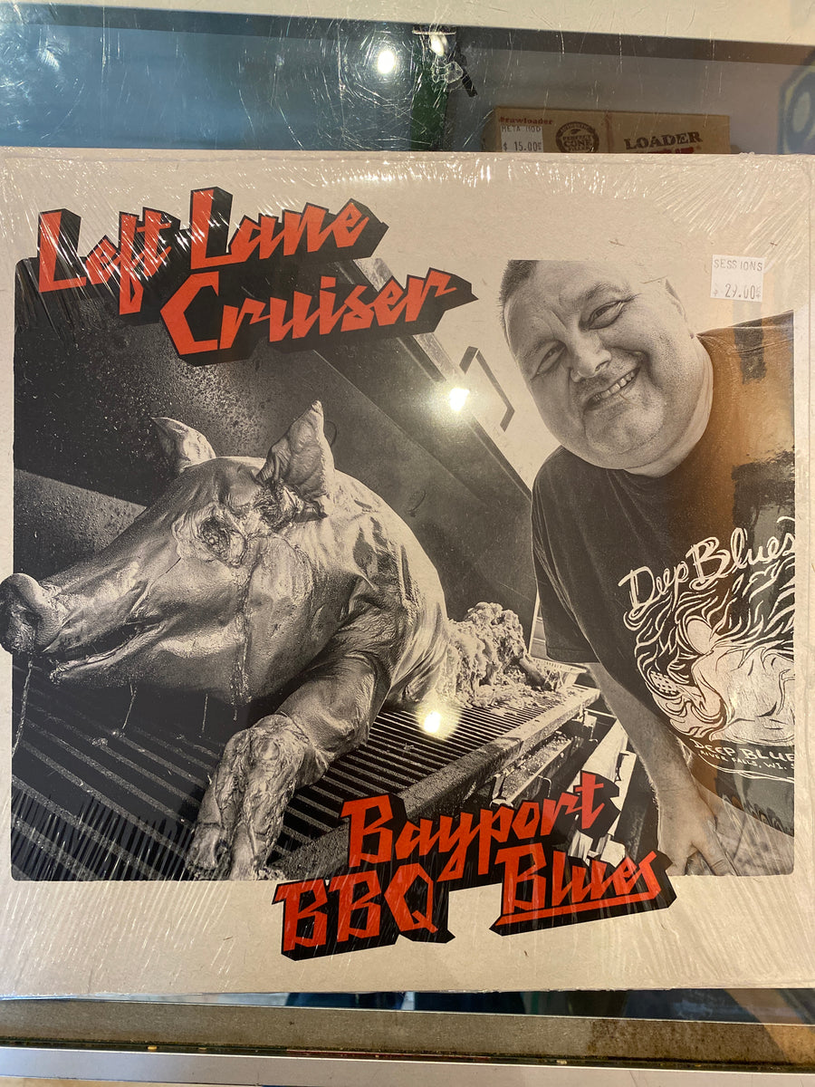 Left lane cruiser - bayport bbq blues