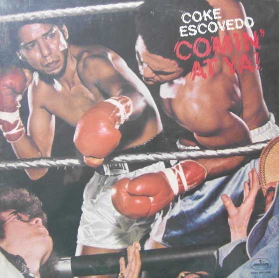 Coke Escovedo - comin’ at ya! USED VINYL