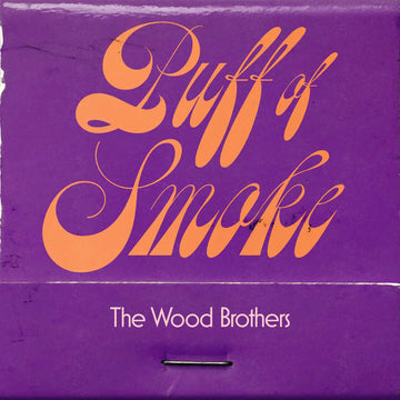 Wood Brothers- puff of smoke