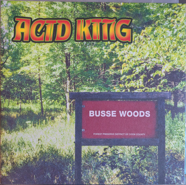 Acid king - busse woods