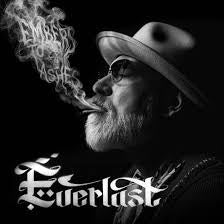 Everlast - embers to ashes