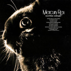 MERCURY REV - SNOWFLAKE MIDNIGHT