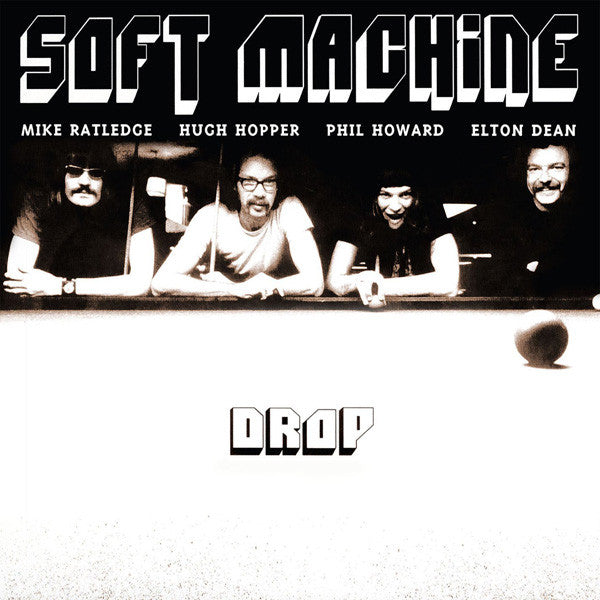 Soft Machine- Drop