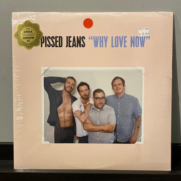 Pissed Jeans- Why Love Now