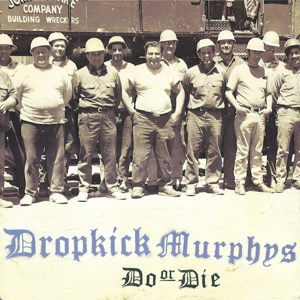 DROPKICK MURPHYS - do or die