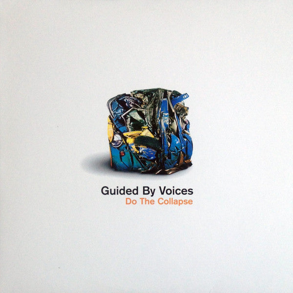 Guided by voices - do the collapse