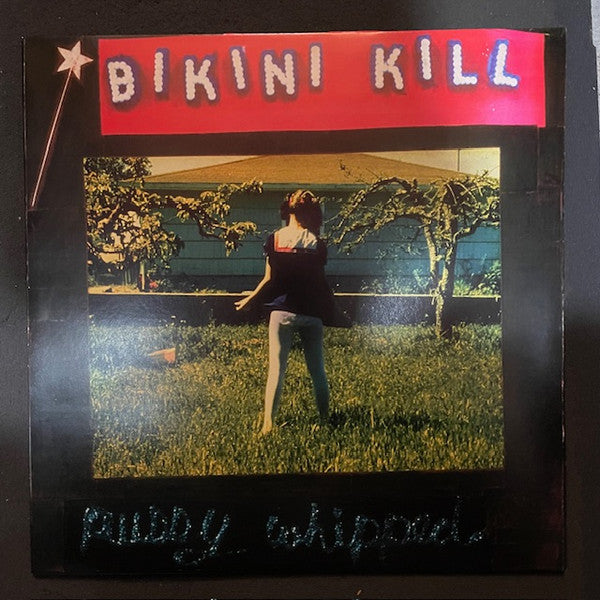 Bikini kill - pussy whipped