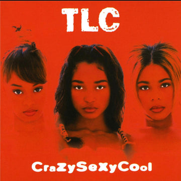 TLC- Crazysexycool