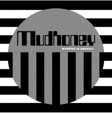 Mudhoney- Morning In America