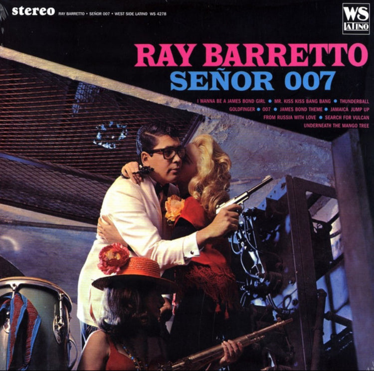 Ray Barretto- Senor 007