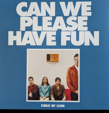 Kings Of Leon - Can We Please Have Fun