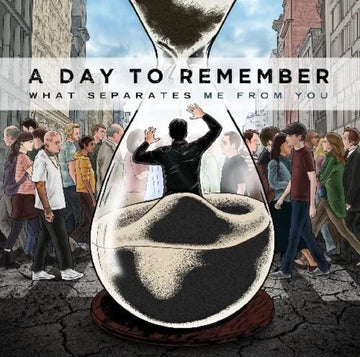 A Day to Remember - What Separates Me from You