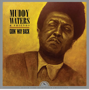 MUDDY WATERS- GOINWAY BACK (JUSTIN TIME ESSENTIALS COLLECTION) NEW VINYL