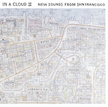 In a Cloud ii - new sounds from San Francisco