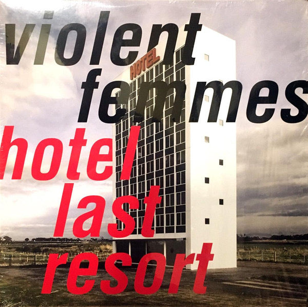 Violent femmes - hotel last resort