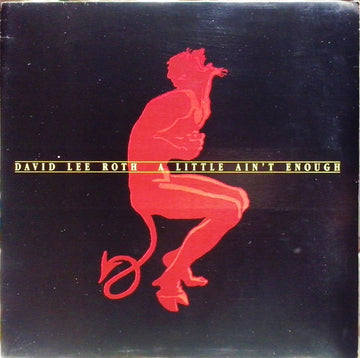 David Lee Roth - a little ain’t enough