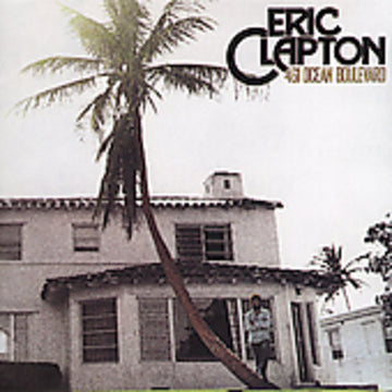 Eric Clapton - 461 ocean boulevard