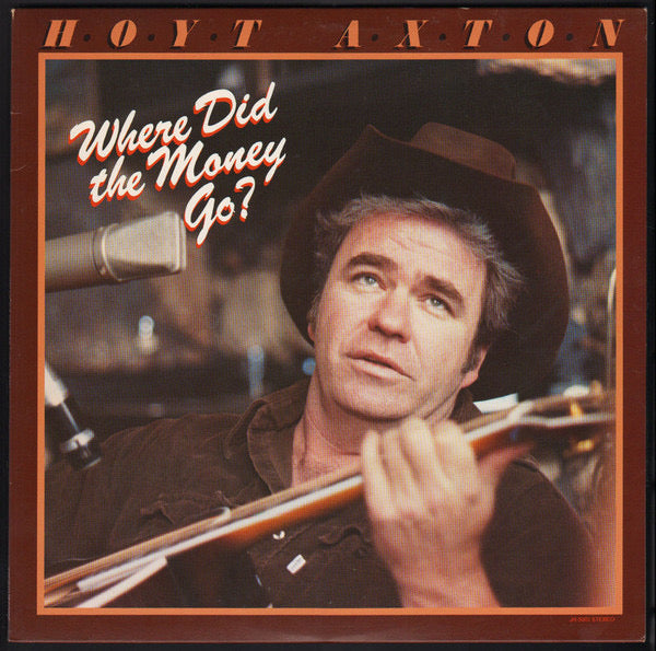Hoyt axton - where did the money go?
