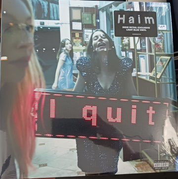 Haim- I quit
