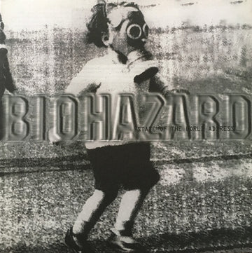 Biohazard- state of the world address