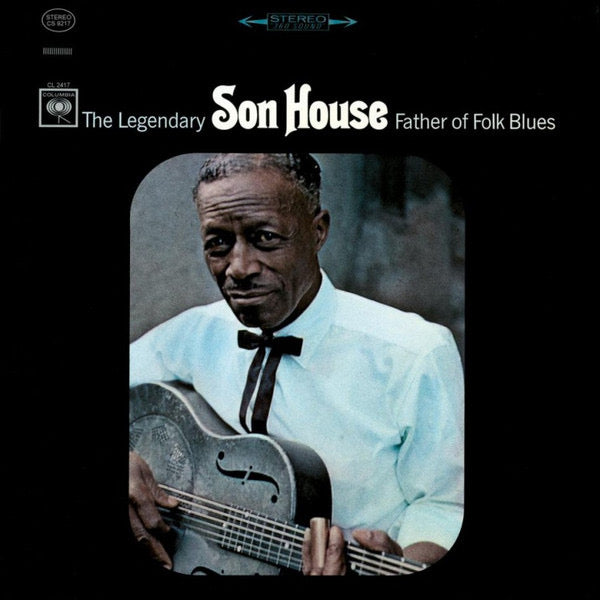 Son House- father of folk blues