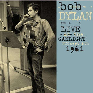 Bob Dylan- Live At The Gaslight