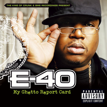 E40- My Ghetto Report Card