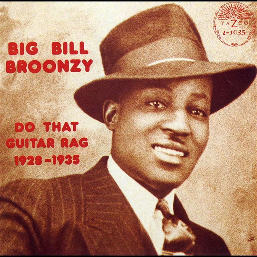 Big Bill Broonzy- Do That Guitar Rag