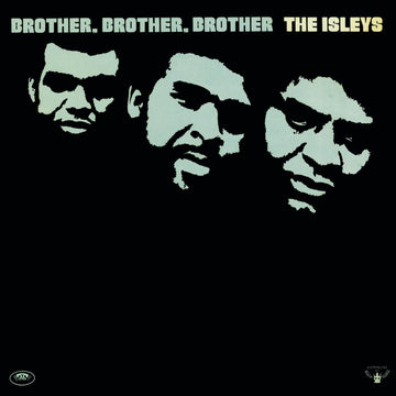 Isley Brothers- Brother, Brother, Brother