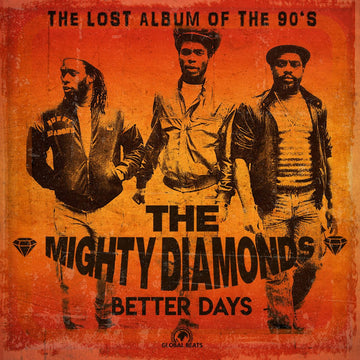 Mighty Diamonds- Better Days