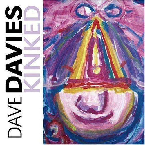 Dave Davies- Kinked