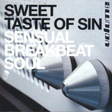 Sweet Taste of Sin: Sensual Breakbeat Soul