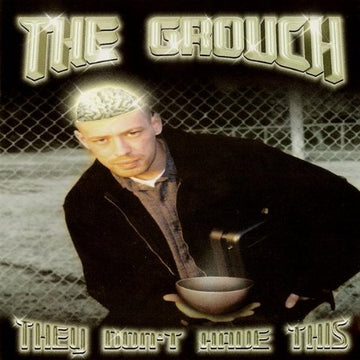 Grouch- They Don't Have This