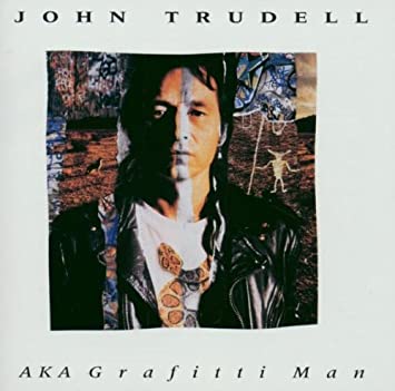 John Trudell- Graffitti Man