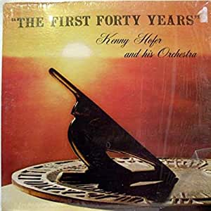 Kenny Hofer and his orchestra - The First Forty Years