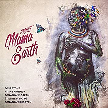 Joss Stone- Project Mama Earth